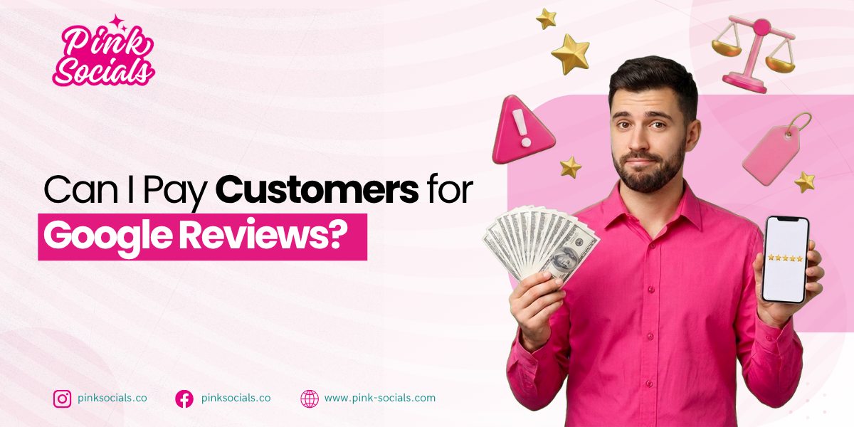 Can I pay Customers for Google Reviews