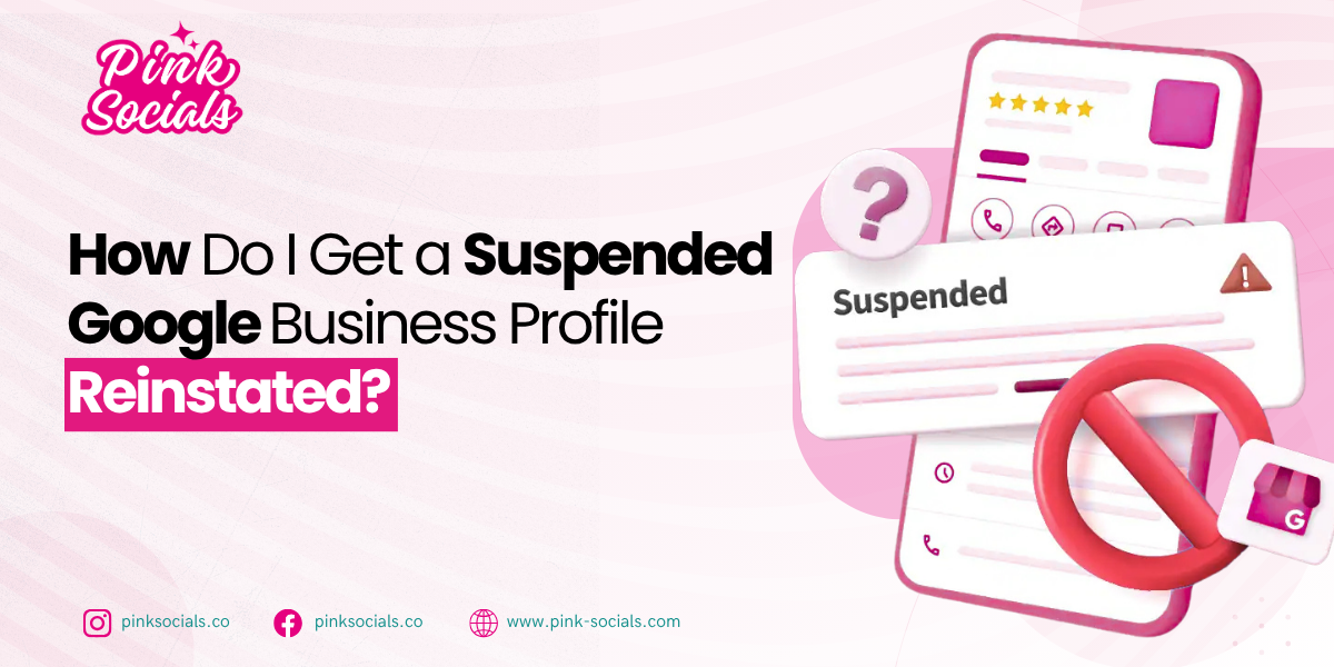 How do I get a suspended Google Business Profile reinstated?