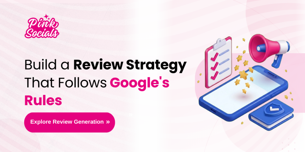 Build a review strategy that follows Google's rules