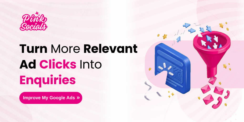 Turn relevant Google Ads clicks into customer enquiries