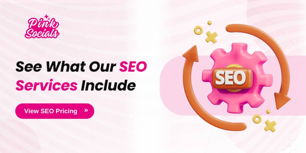 Pink Socials SEO pricing and services