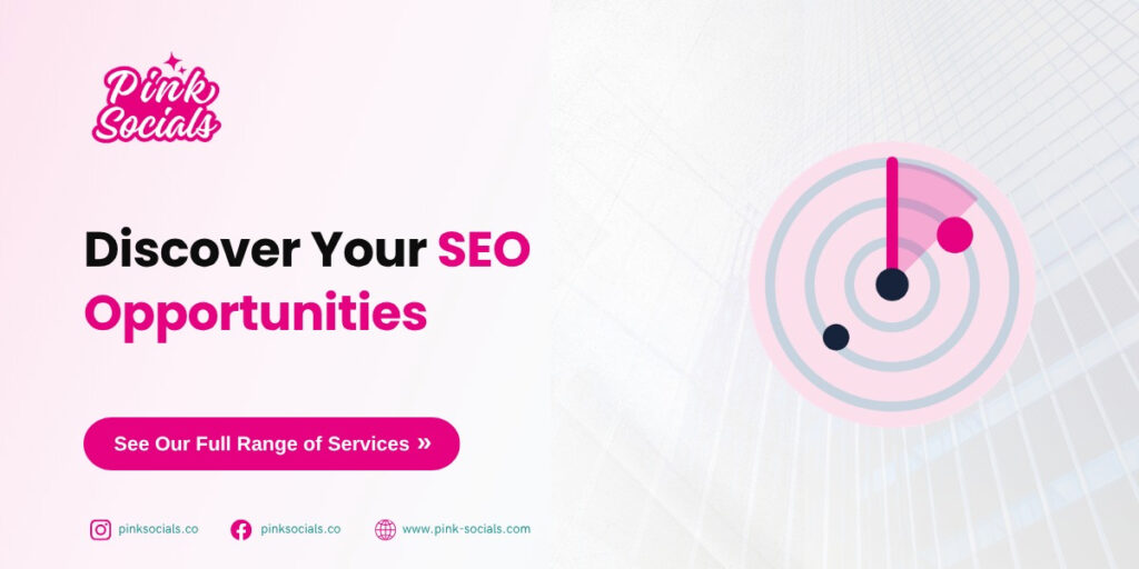 Discover your SEO opportunities – see our full range of services