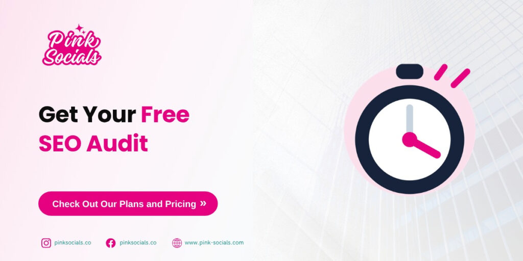 Get your free SEO audit – check out our plans and pricing