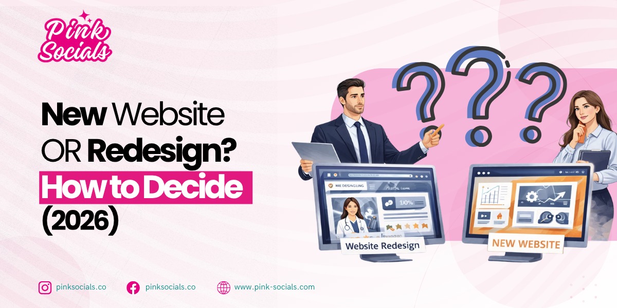 New Website or Redesign? How to Decide (2026)