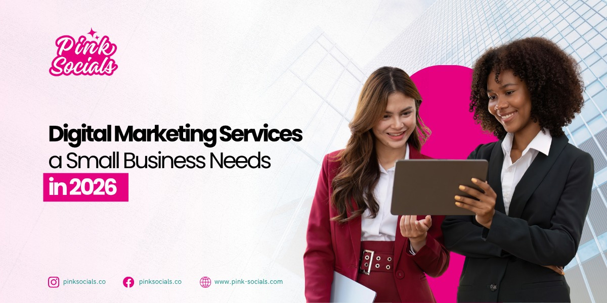 Digital Marketing Services a Small Business Needs (2026)