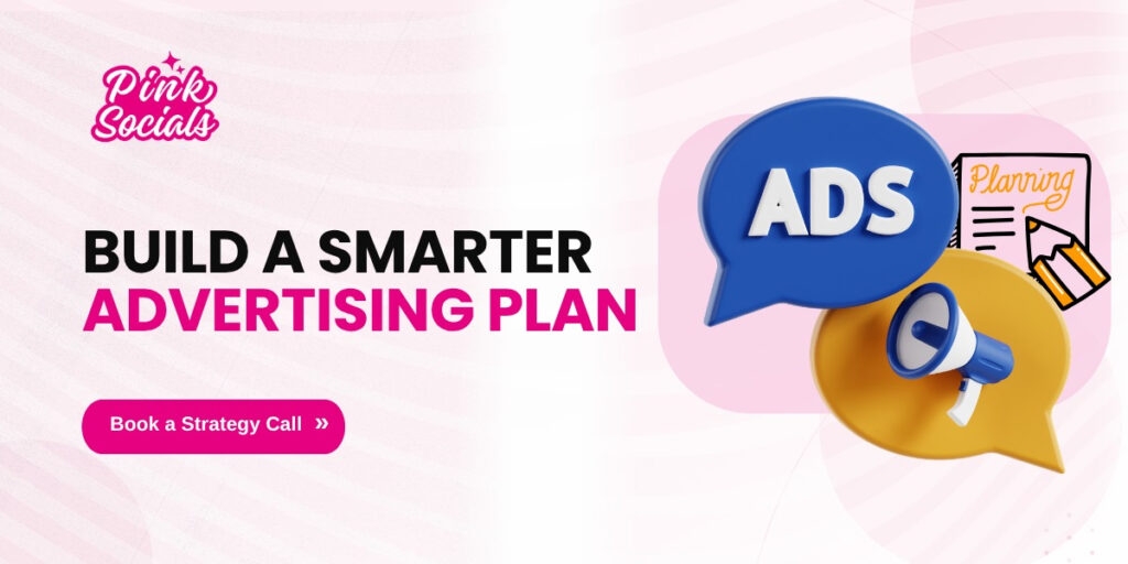 Build a smarter advertising plan – book a strategy call
