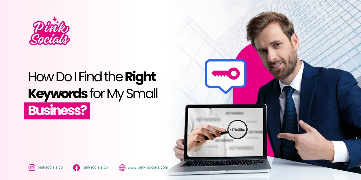 How Do I Find the Right Keywords for My Small Business?