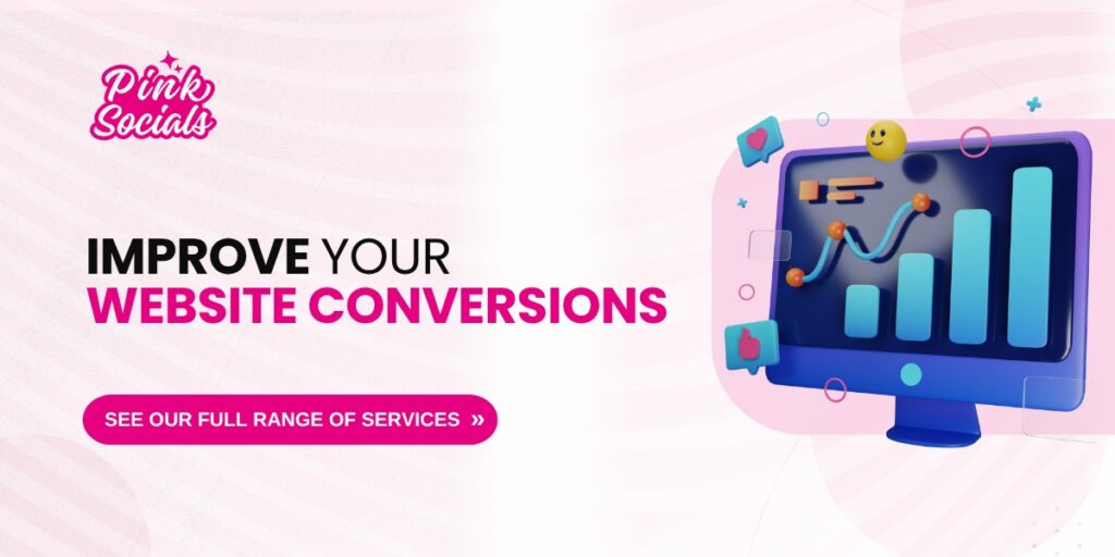 Improve your website conversions – see our full range of services