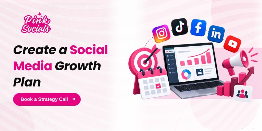 Create a Social Media Growth Plan – Book a Strategy Call